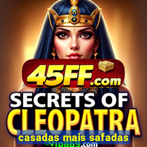 casadas mais safadas